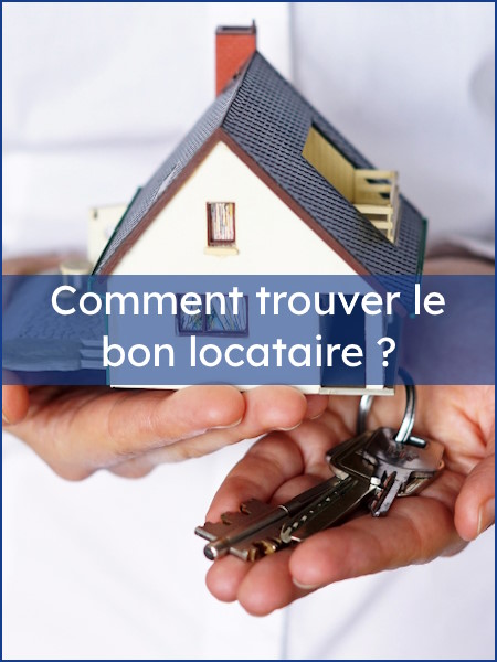 trouver le bon locataire