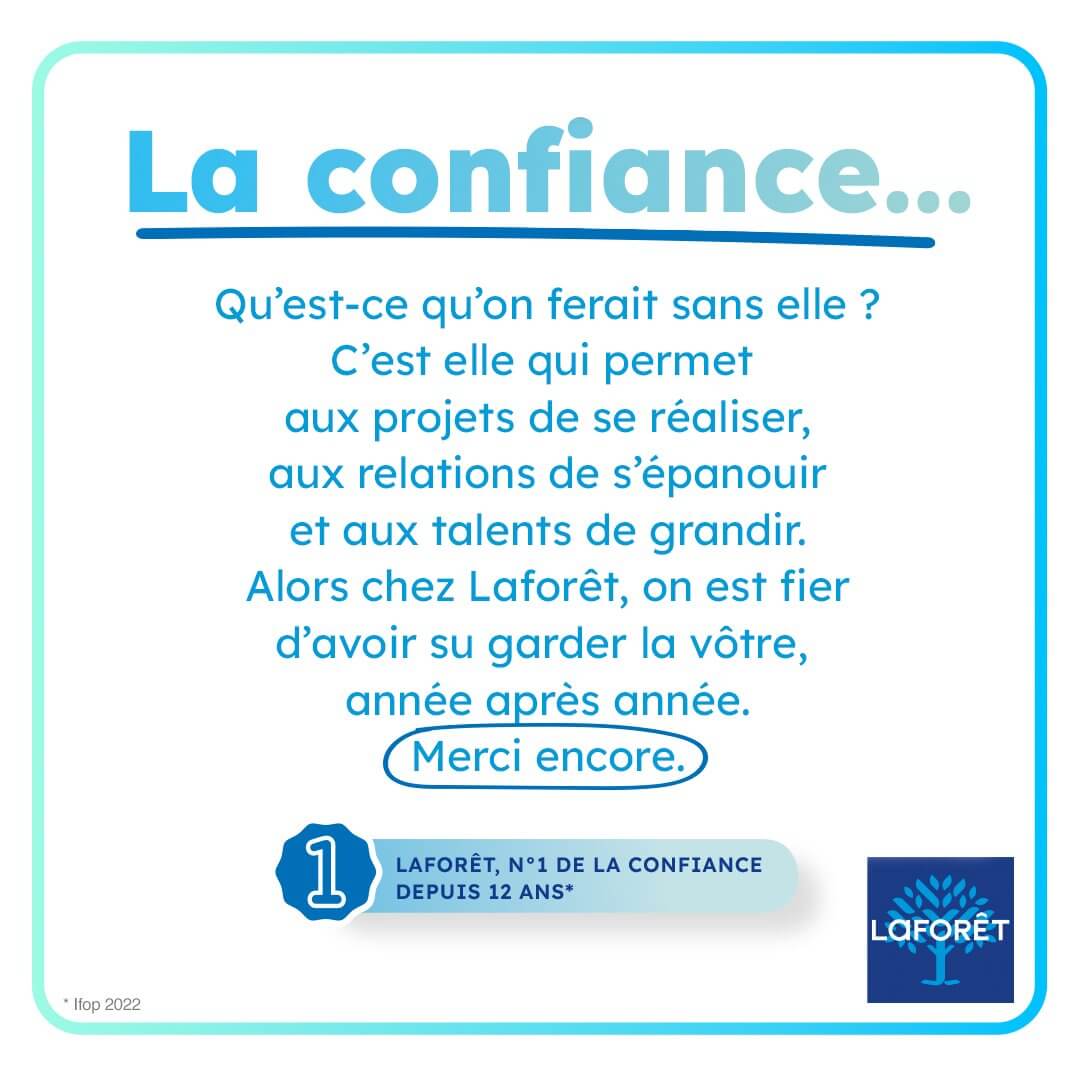 la confiance depuis 12 ans - laforêt