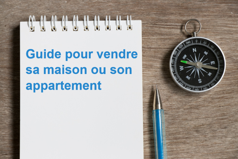 Guide pratique pour mieux Vendre sa maison ou son appartement