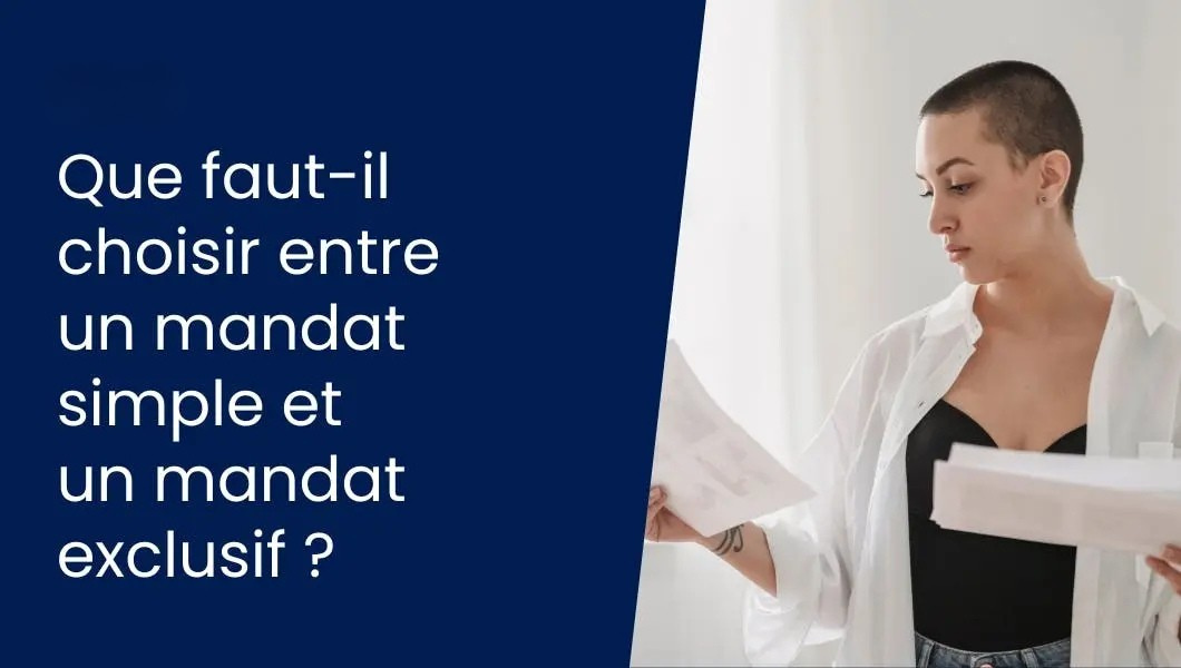 Mandat simple ou exclusif à Livry-Gargan : que choisir ? - Vente ...