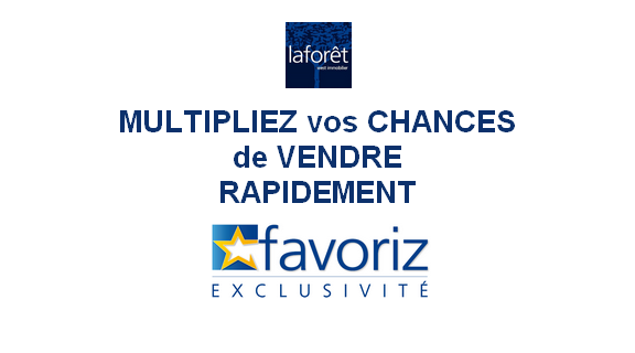 Vendre rapidement avec Favoriz madat exclusif Laforêt
